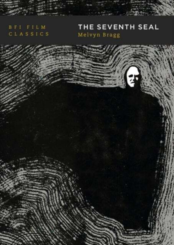 The Seventh Seal av Lord Melvyn (writer and broadcaster London and Cumbria UK) Bragg