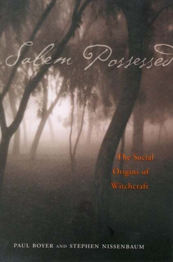 Salem Possessed av Paul Boyer, Stephen Nissenbaum