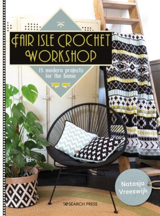 Fair Isle Crochet Workshop av Natasja Vreeswijk