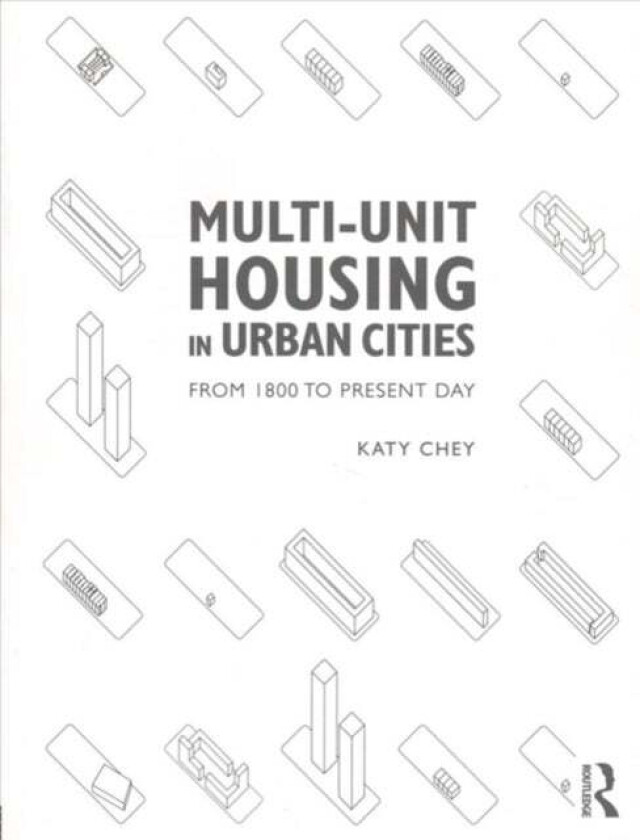 Multi-Unit Housing in Urban Cities av Katy Chey