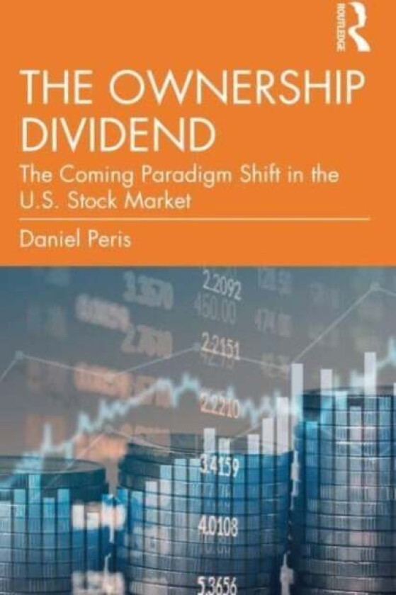 The Ownership Dividend av Daniel Peris