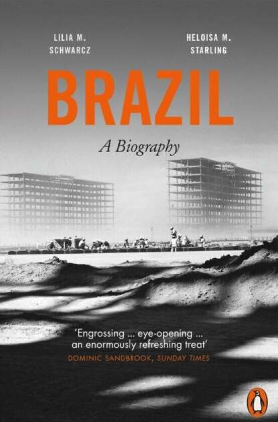 Brazil: A Biography av Heloisa M. Starling, Lilia Moritz Schwarcz
