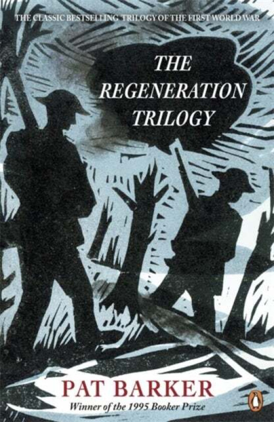 The Regeneration Trilogy av Pat Barker