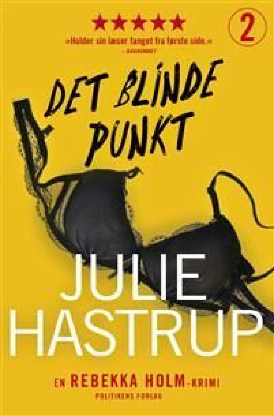 Det blinde punkt Julie Hastrup Språk: Dansk