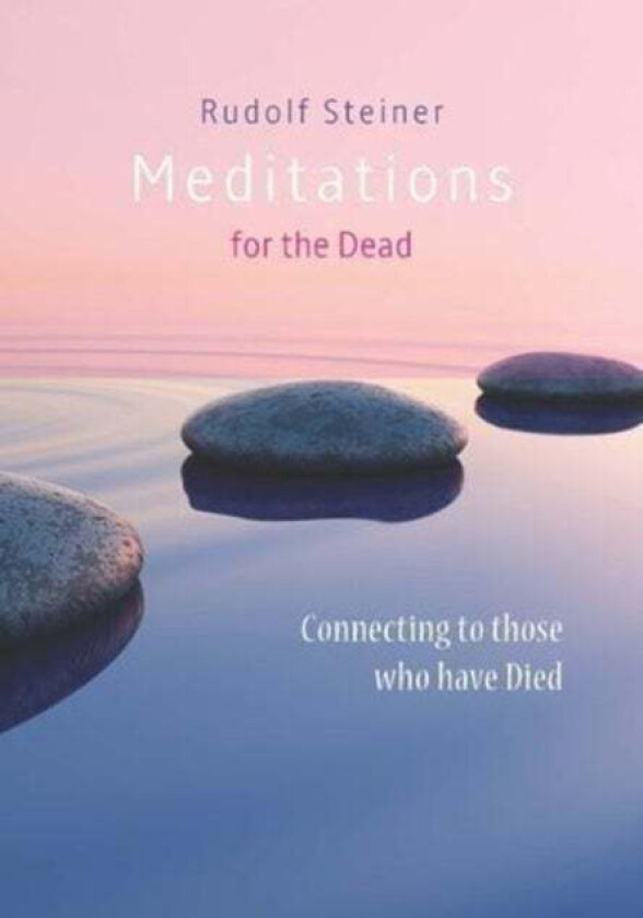 Meditations for the Dead av Rudolf Steiner