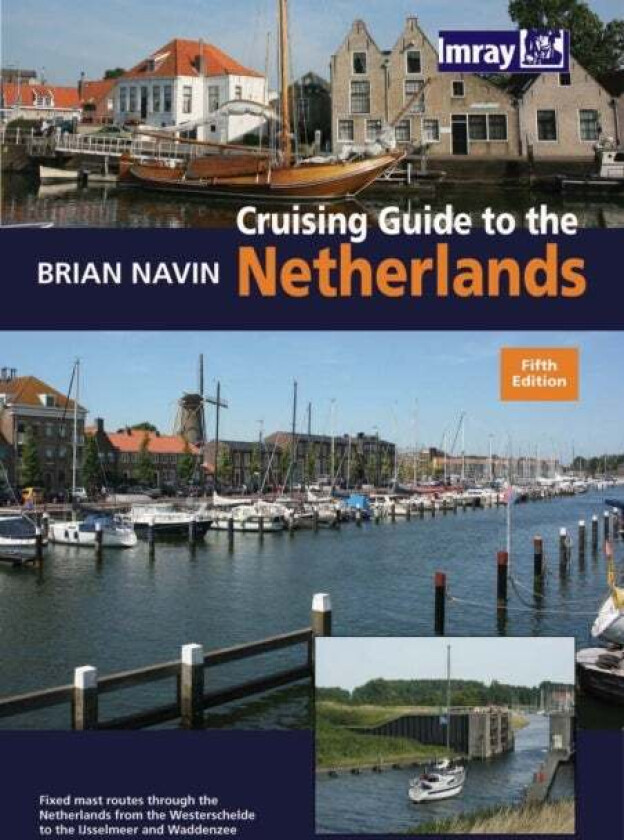 Cruising Guide to the Netherlands av Brian Navin