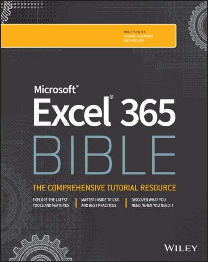 Microsoft Excel 365 Bible av Michael Alexander, Dick Kusleika