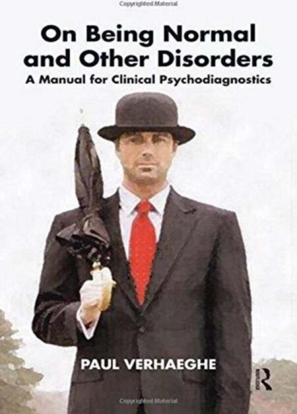 On Being Normal and Other Disorders av Paul Verhaeghe