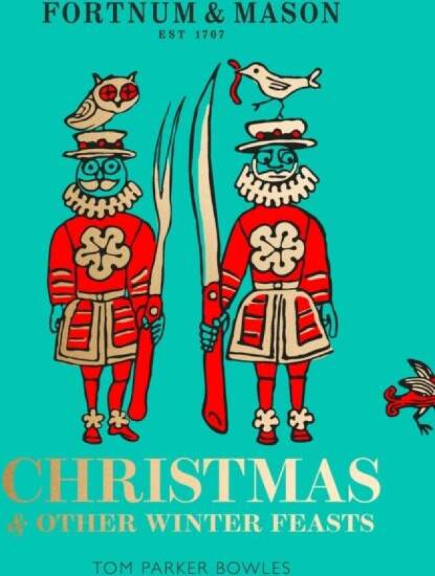 Fortnum & Mason av Tom Parker Bowles