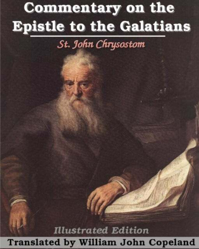 Commentary On The Epistle To The Galatians Av St John Chrysostom