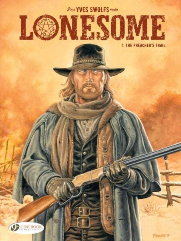 Lonesome Vol. 1: The Preacher&#039;s Trail av Yves Swolfs