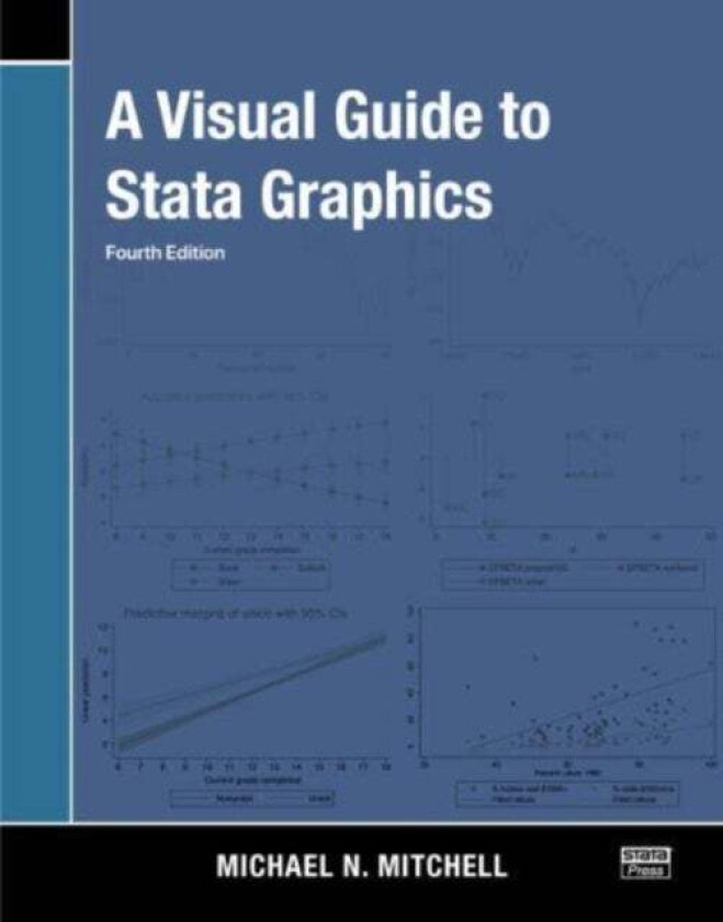 A Visual Guide to Stata Graphics av Michael N. Mitchell