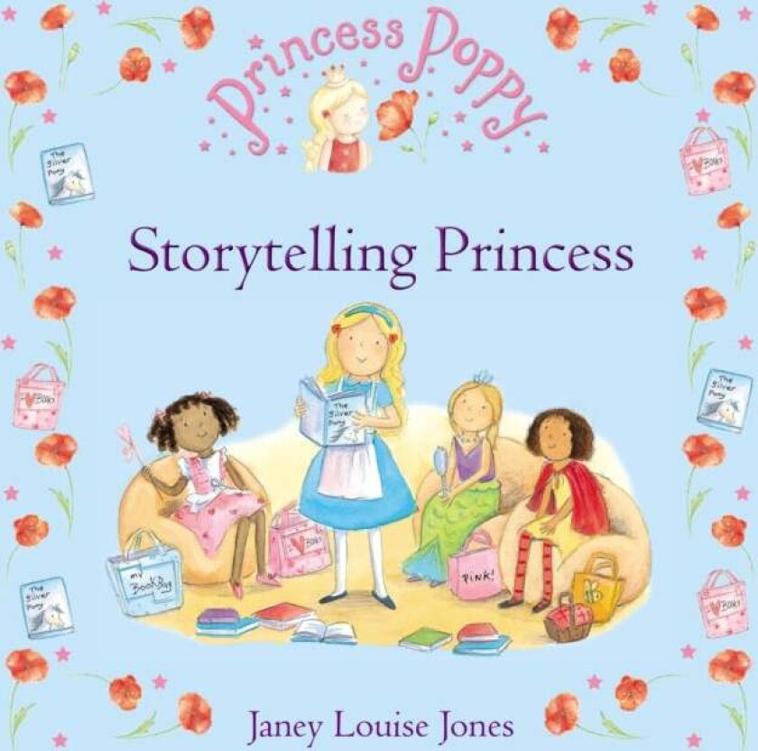 Princess Poppy: Storytelling Princess av Janey Louise Jones