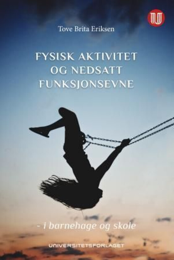 Fysisk aktivitet og nedsatt funksjonsevne av Tove Brita Eriksen