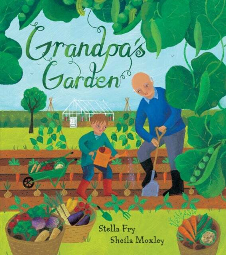 Grandpa's Garden av Stella Fry