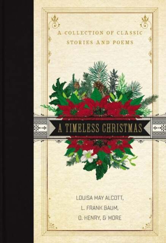A Timeless Christmas av Louisa May Alcott, L. Frank Baum, O. Henry