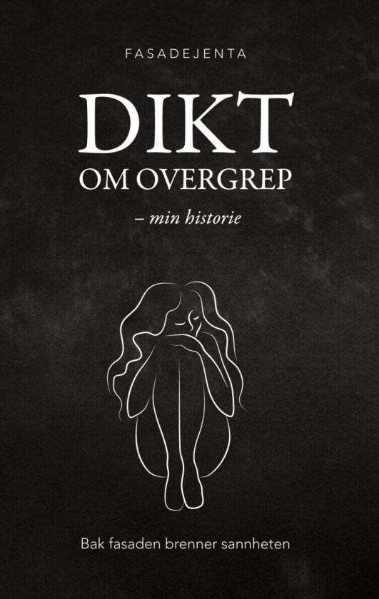 Dikt Om Overgrep Av Fasadejenta