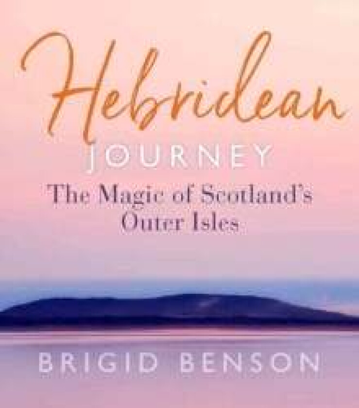 Hebridean Journey av Brigid Benson