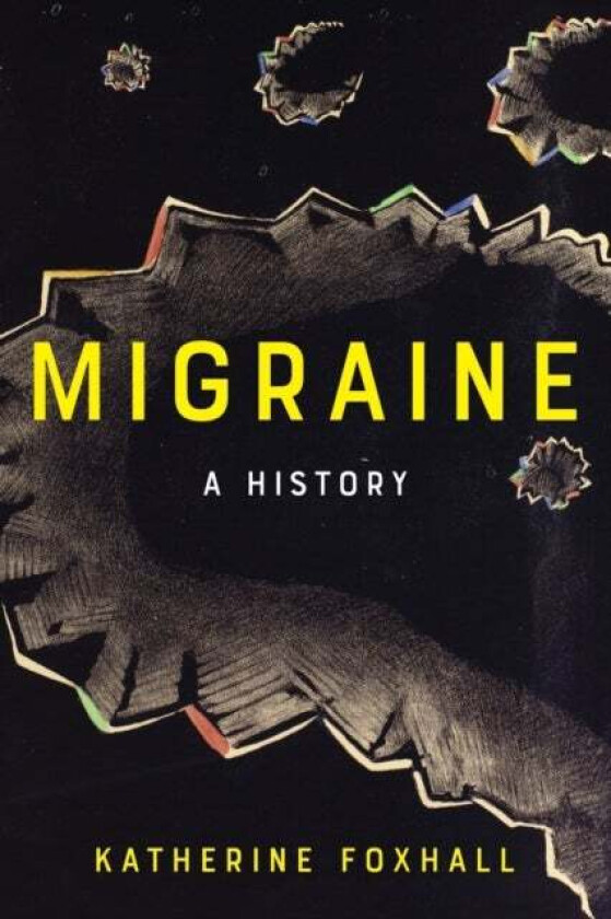 Migraine av Katherine Foxhall