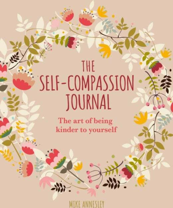 The Self-Compassion Journal av Mike Annesley