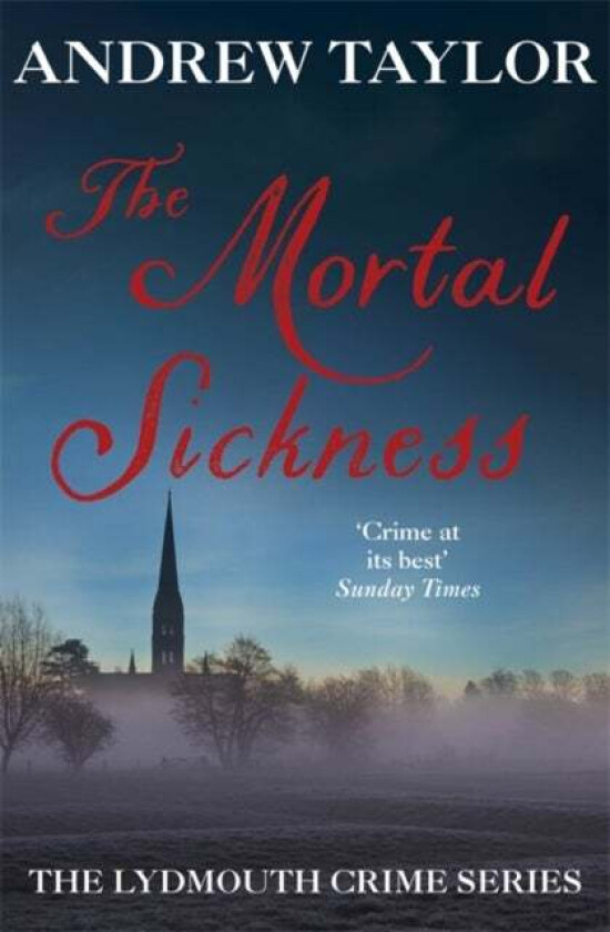 The Mortal Sickness av Andrew Taylor