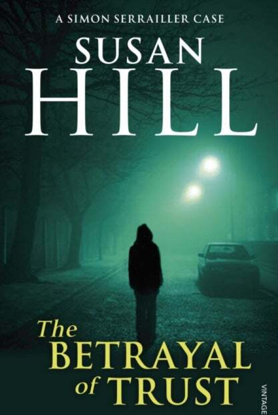The Betrayal of Trust av Susan Hill