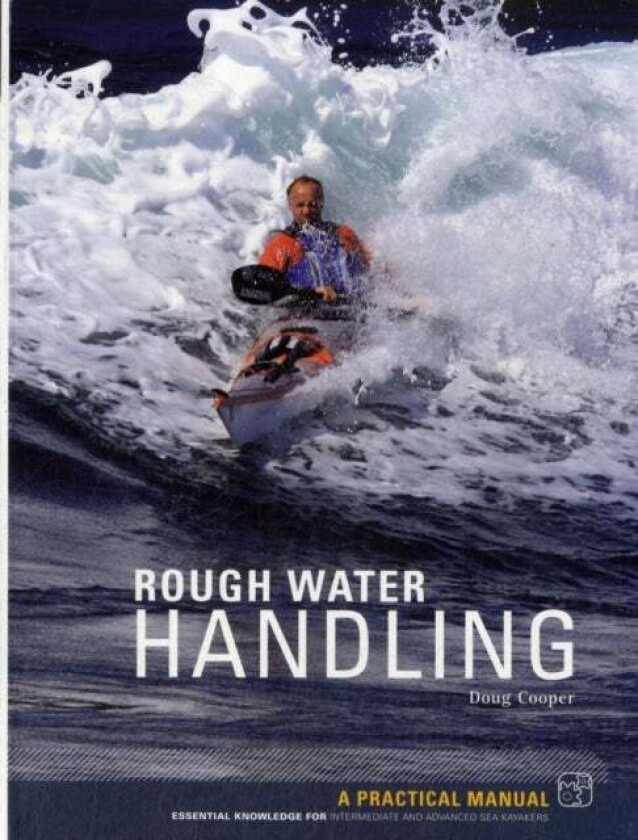 Sea Kayak Rough Water Handling av Doug Cooper