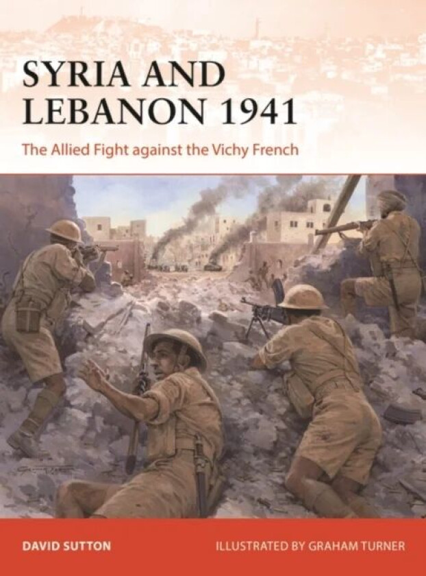 Syria and Lebanon 1941 av Dr David Sutton