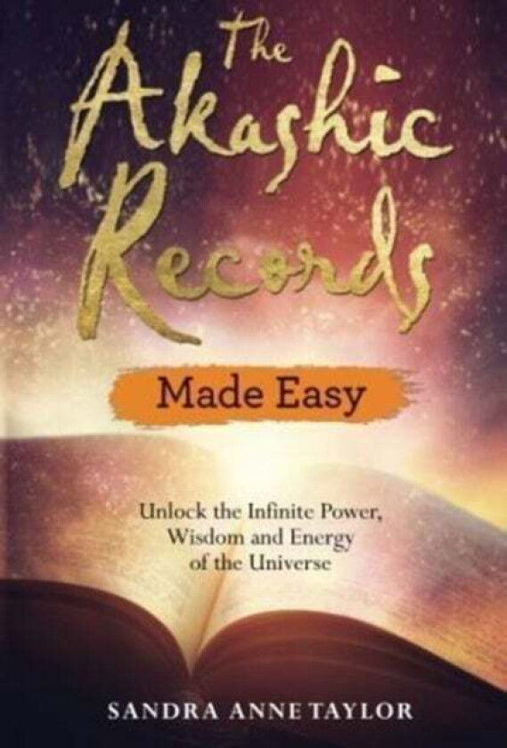 The Akashic Records Made Easy av Sandra Anne Taylor
