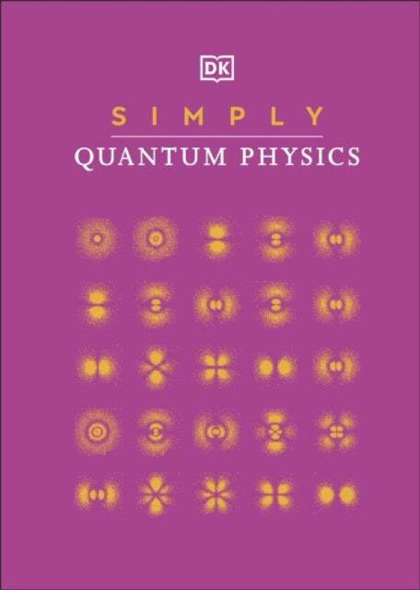 Simply Quantum Physics av DK