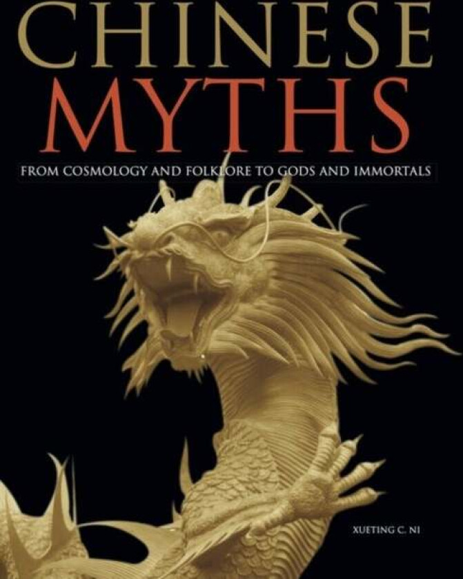 Chinese Myths av Xueting C. Ni