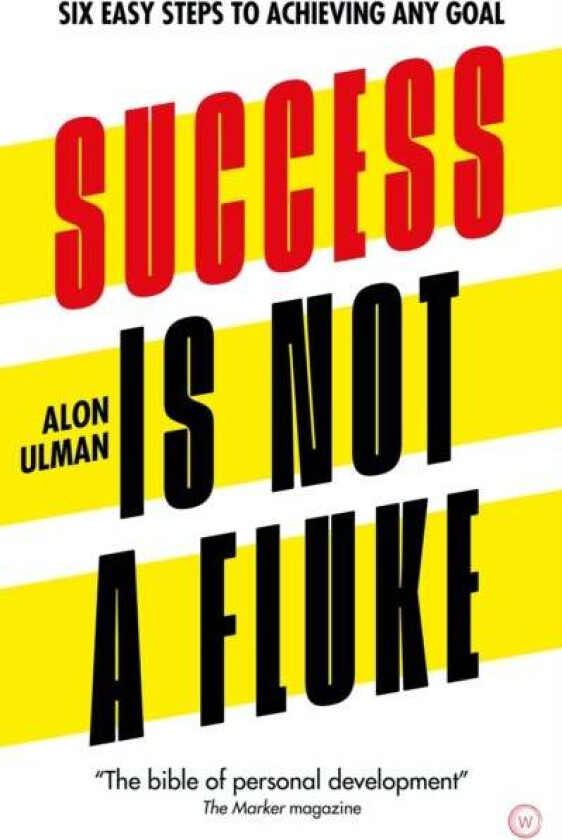 Success is Not a Fluke av Alon Ulman