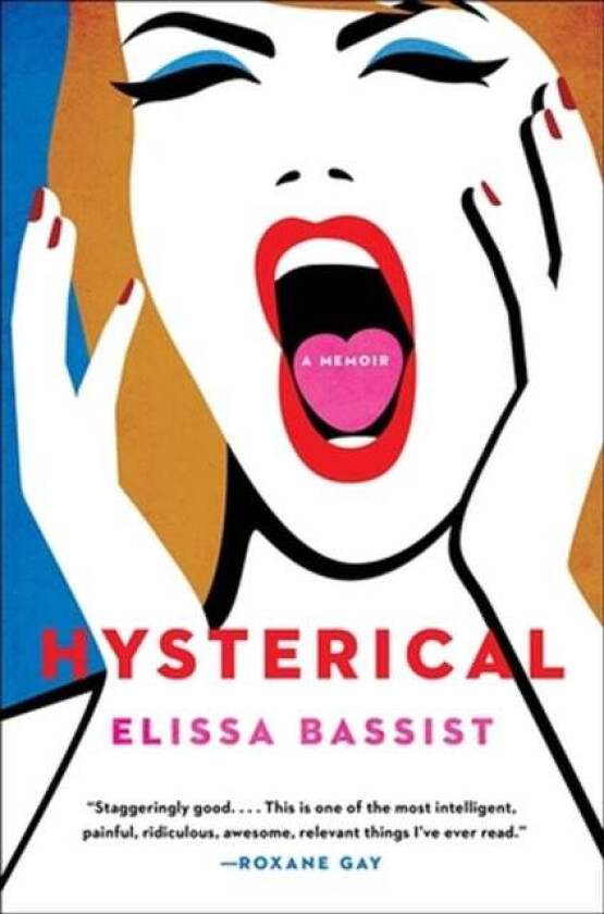 Hysterical av Elissa Bassist