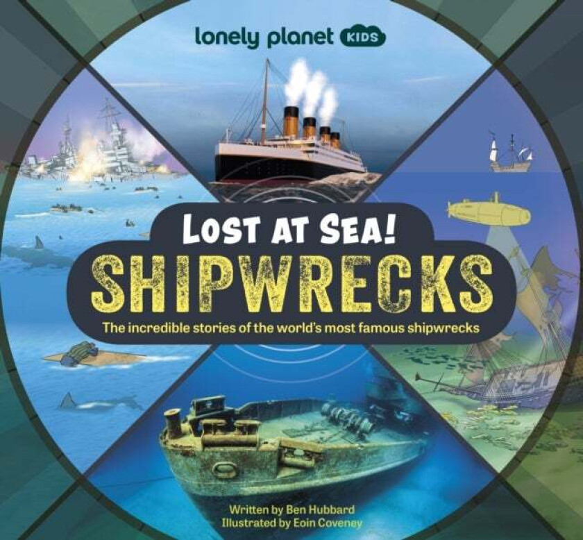 Lonely Planet Kids Lost at Sea! Shipwrecks av Lonely Planet Kids