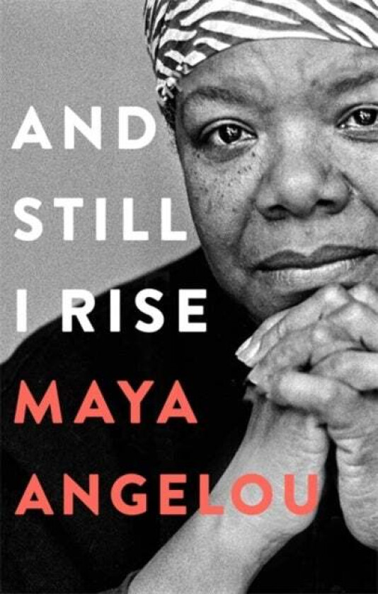 And Still I Rise av Dr Maya Angelou