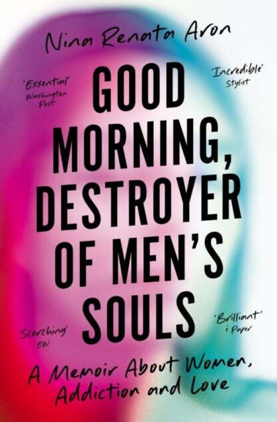 Good Morning, Destroyer of Men's Souls av Nina Renata Aron