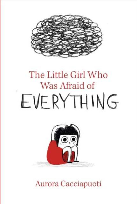 The Little Girl Who Was Afraid of Everything