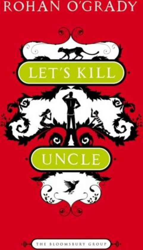 Let's Kill Uncle av Rohan O'Grady