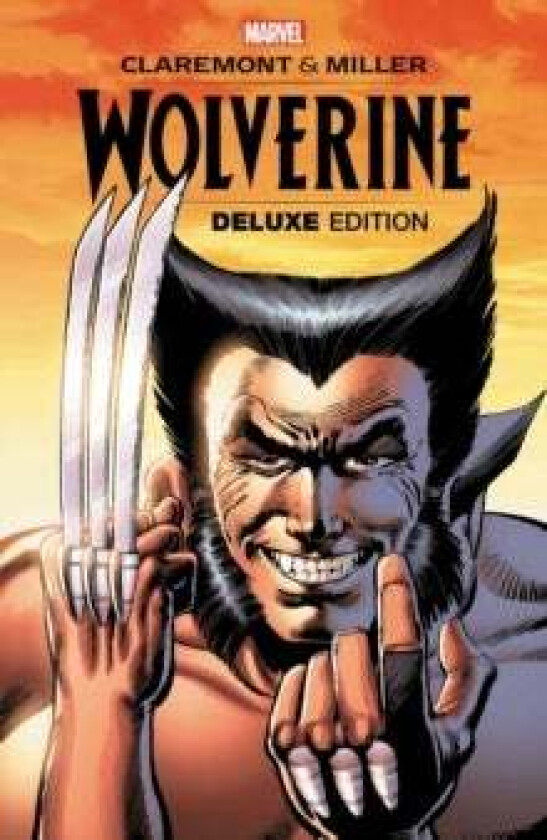 Wolverine By Claremont & Miller: Deluxe Edition av Chris Claremont