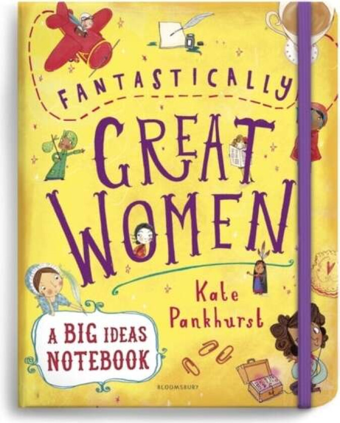 Fantastically Great Women A Big Ideas Notebook av Kate Pankhurst