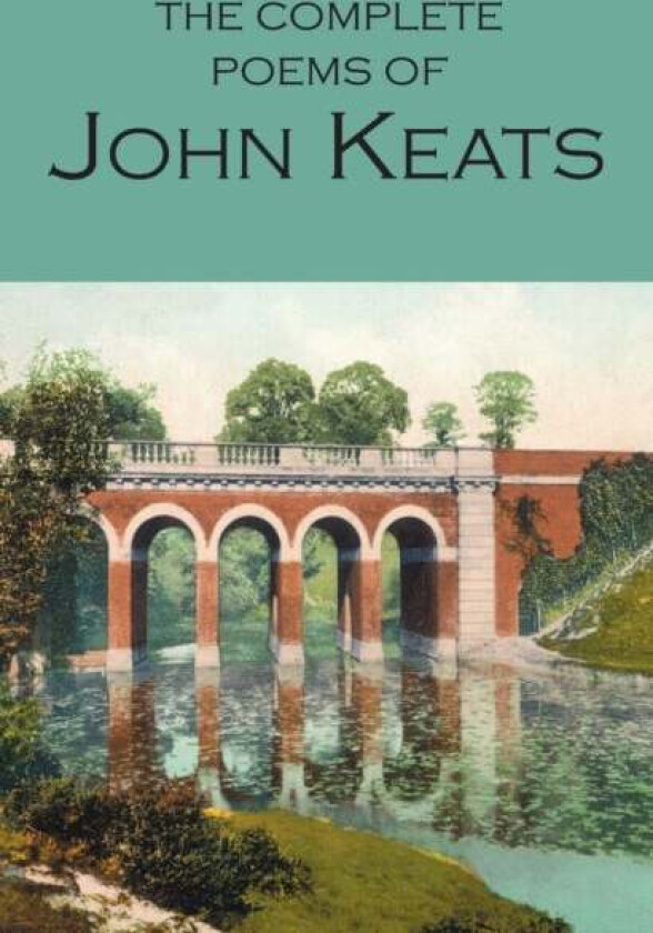The Complete Poems of John Keats av John Keats