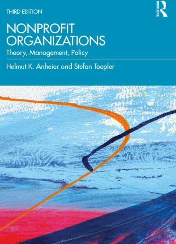 Nonprofit Organizations av Helmut K. Anheier, Stefan (George Mason University USA) Toepler