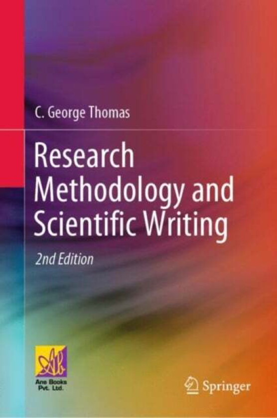 Research Methodology and Scientific Writing av C. George Thomas
