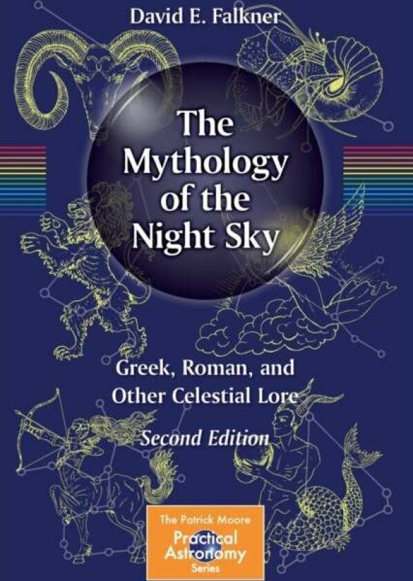 The Mythology of the Night Sky av David E. Falkner