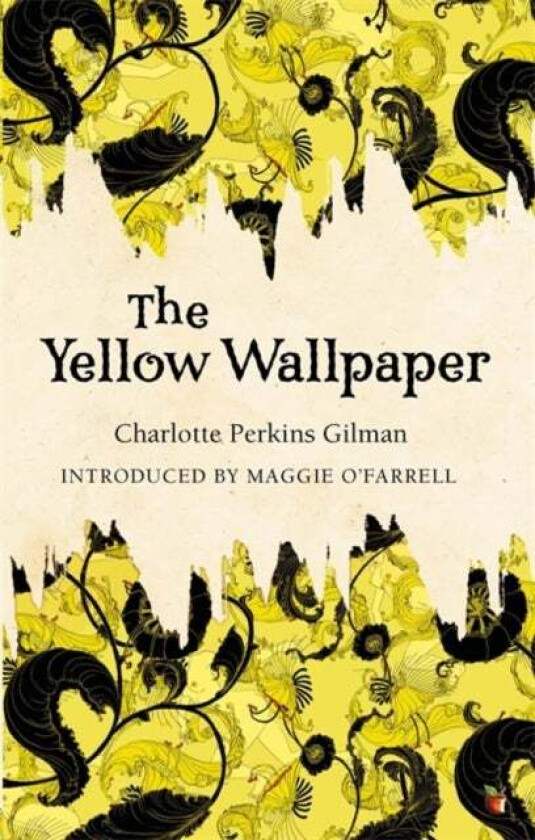 The Yellow Wallpaper av Charlotte Perkins Gilman