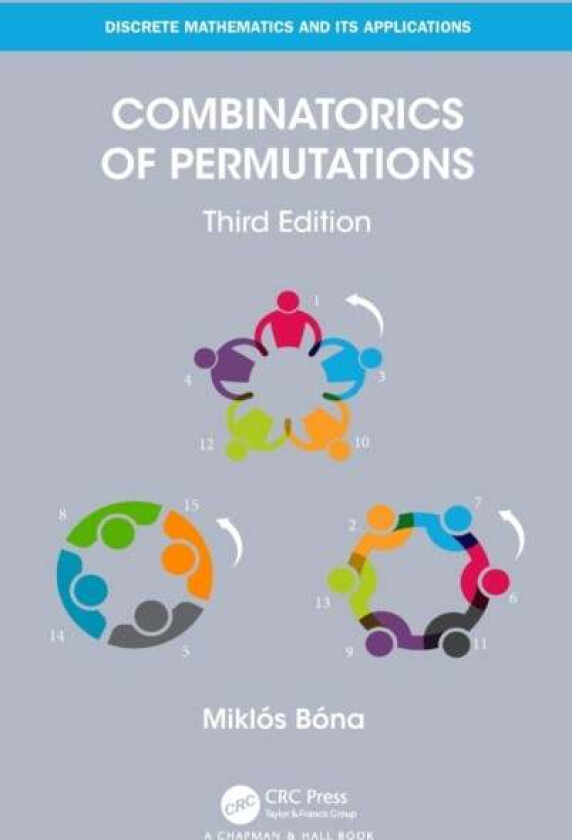 Combinatorics of Permutations av Miklos (University of Florida Gainesville USA) Bona