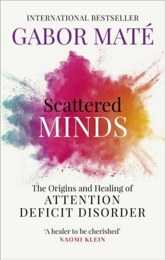 Scattered Minds av Gabor Mate