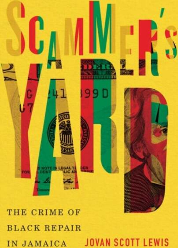 Scammer's Yard av Jovan Scott Lewis