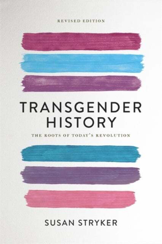 Transgender History (Second Edition) av Susan Stryker
