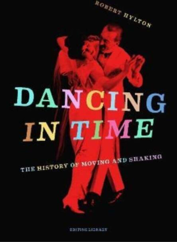 Dancing in Time av Robert Hylton